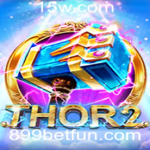 Descubra o Fascinante Mundo de Thor2 e as Emoções de 899bet